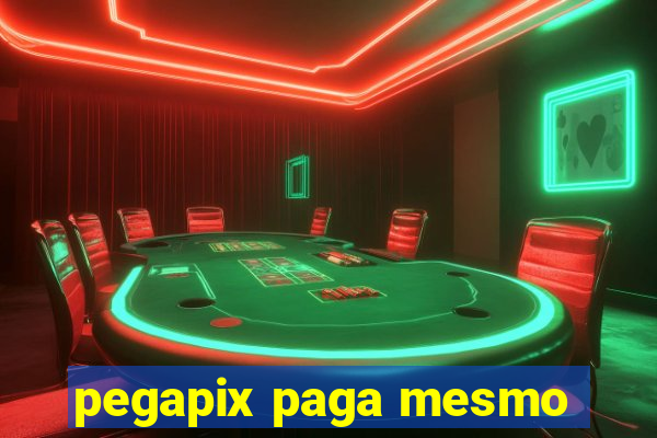 pegapix paga mesmo